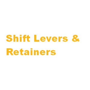 Shift Levers & Retainers