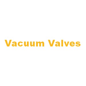 Vacuum Valves